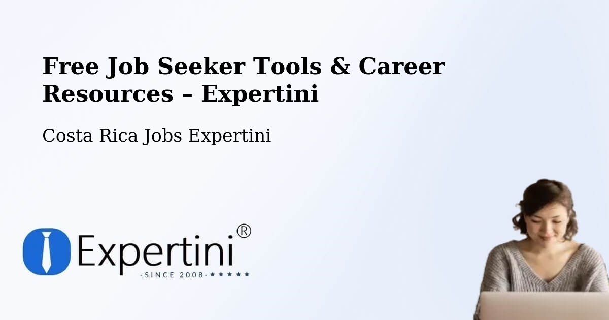 Free Job Seeker Tools & Career Resources – Guápiles - Guápiles, Costa Rica Jobs Expertini
