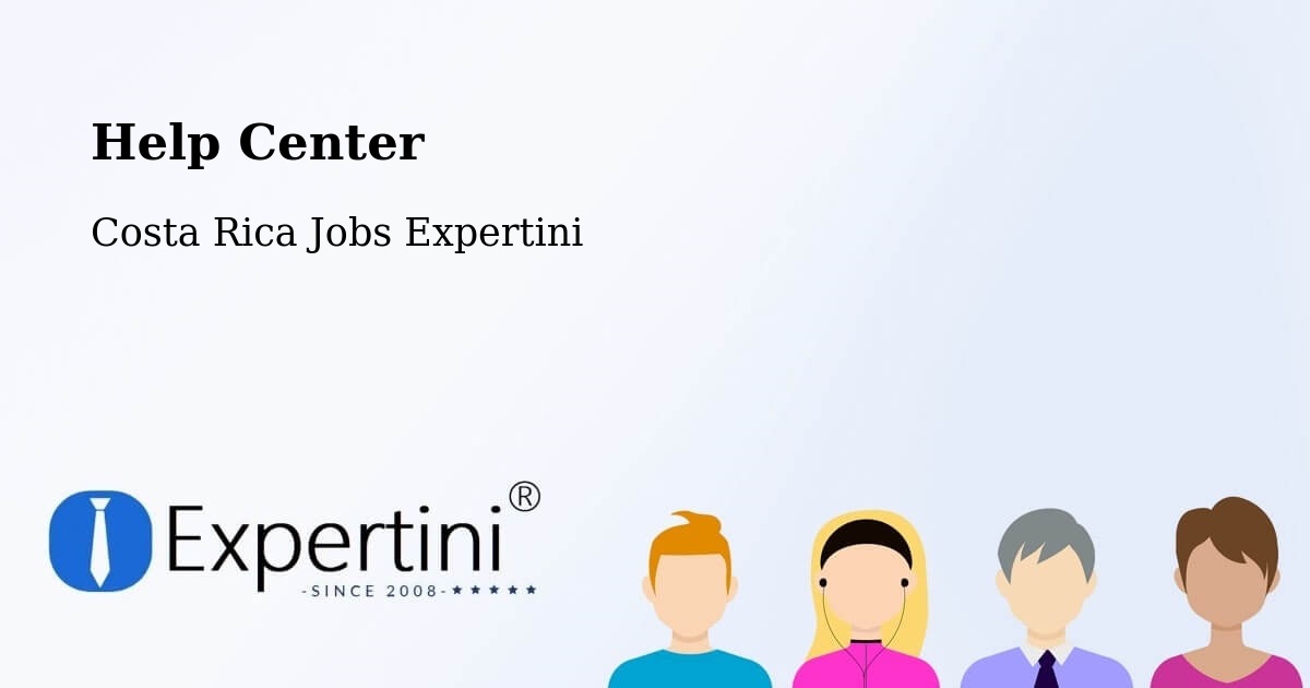 Help Center – Guápiles - Costa Rica Jobs Expertini