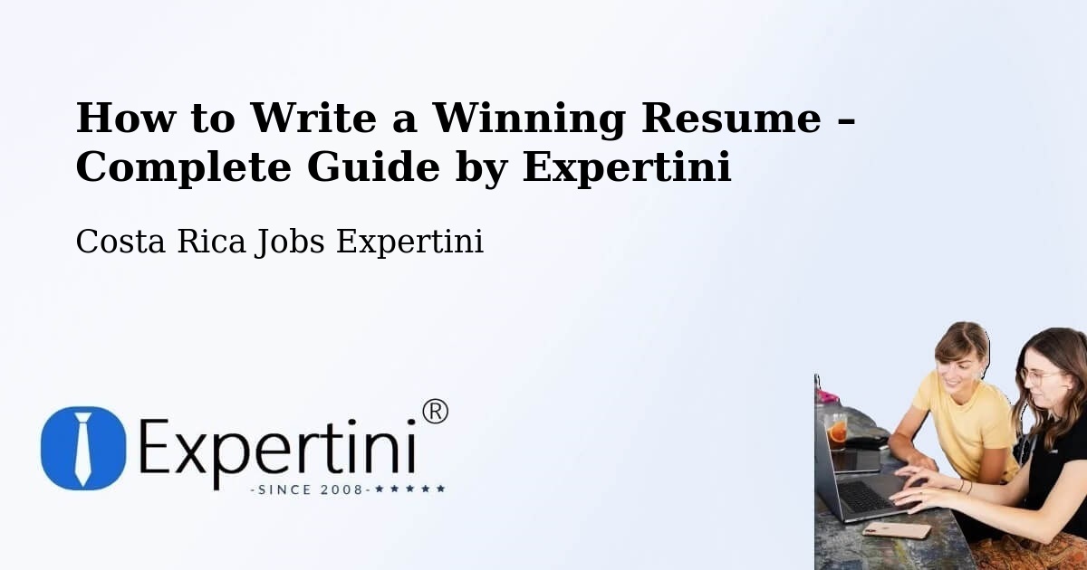 Resume Writing Guide for Job Seekers – Guápiles - Guápiles, Costa Rica Jobs Expertini
